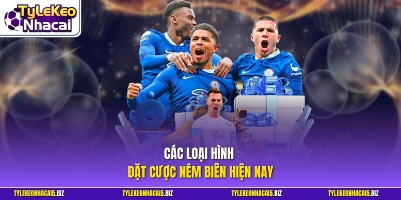 Các loại hình đặt cược ném biên hiện nay