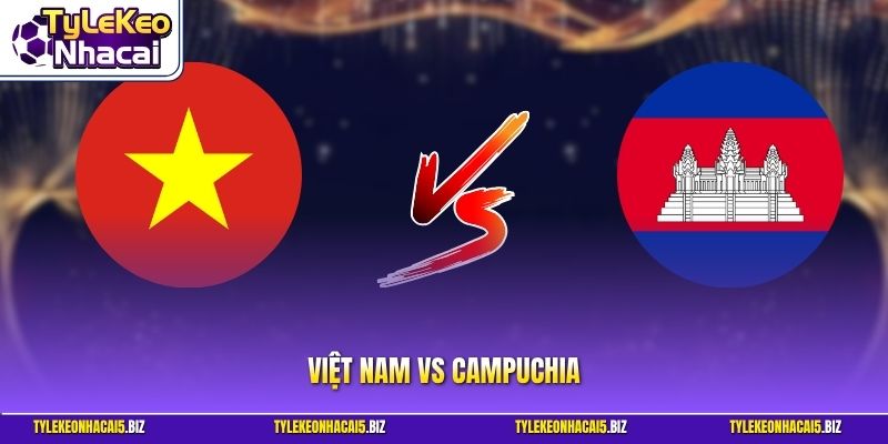 Việt Nam vs Campuchia